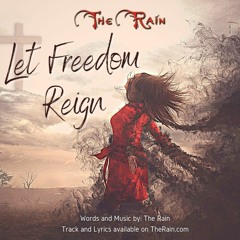 Let Freedom Reign  - Nicholas Mazzio And Lauren Mazzio - The Rain With Meta