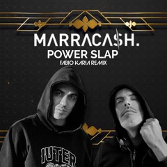 Marracash - POWER SLAP (Fabio Karia Remix) FREE DL