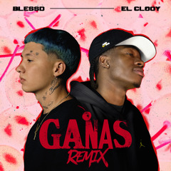 Ganas (Remix) [feat. Blessd]