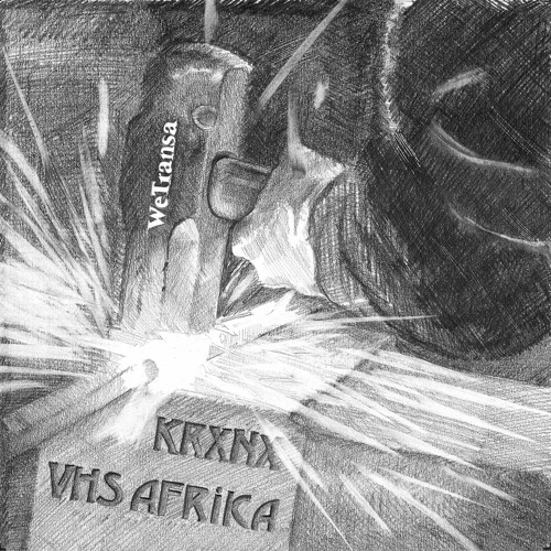 [PREMIERE] VHS Afrika & KRXNX – Deisidaimonia (WeTransa)