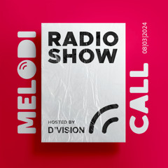 D'Vision presents Melodicall Session @ Polish Radio London 08.03.2024