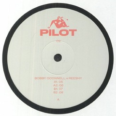 BOBBY ODONNELL X REESHY - 05 [PILOT 09]