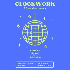 Micky & Rylo Live @ Clockwork 9 Year Anniversary