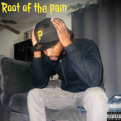 ROOT OF THE PAIN