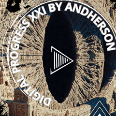 DIGITAL PROGRESS XXI BY ANDHERSON