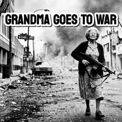 Grandma Goes To War