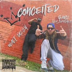 Gamz Tha Supplyer - CONCEITED (feat. Walt Dizzy) [prod. GIBBO]