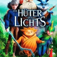 lu1[BD-1080p] Die Hüter des Lichts #komplette Film Deutsch#