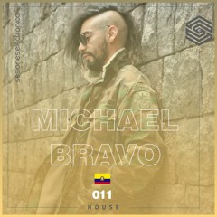 SESIONES:HOUSE #011 - Michael Bravo