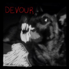 DEVOUR
