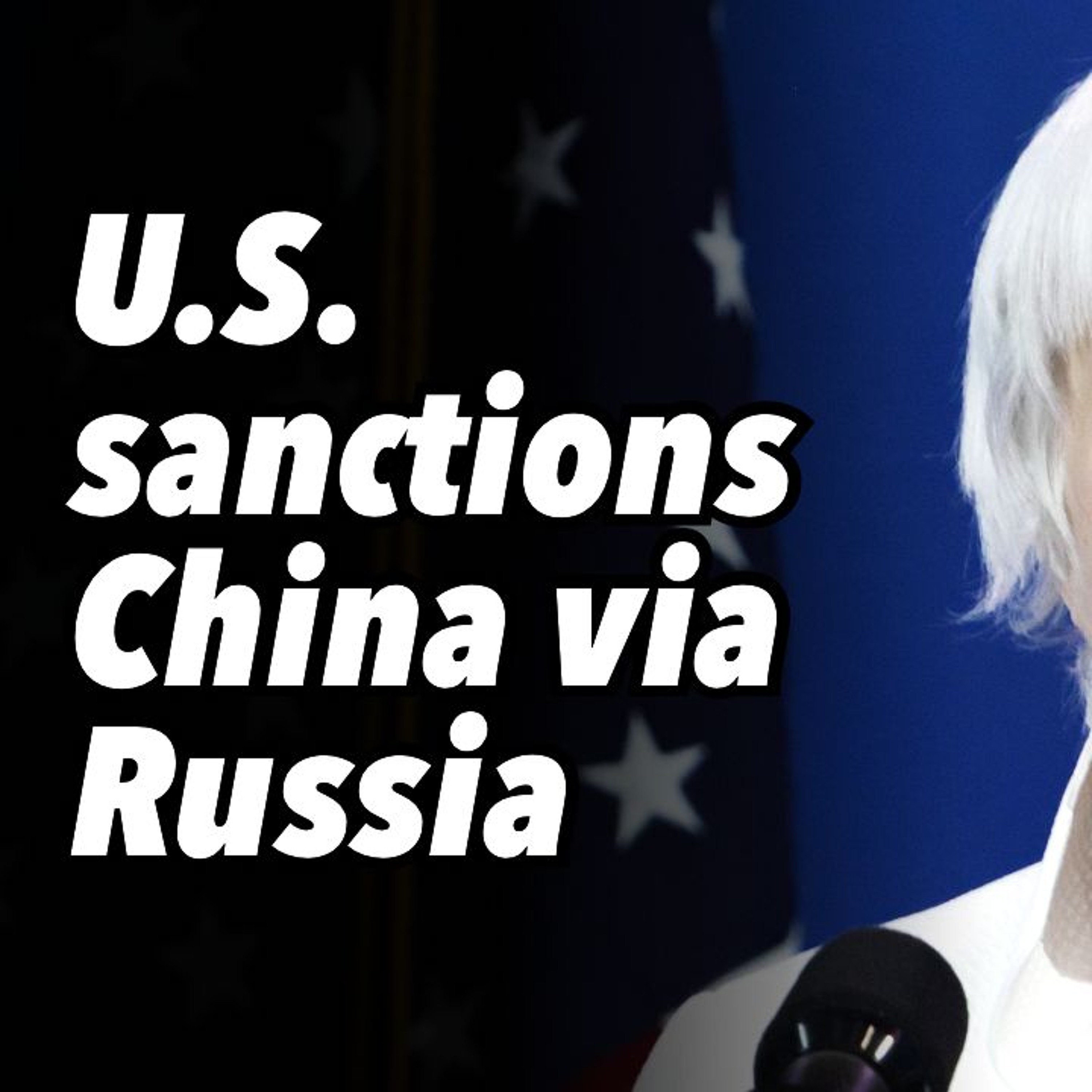 US sanctions China via Russia. EU agrees to cover $50B loan