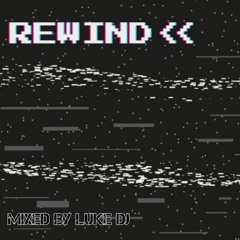 REWIND - Classic Bounce Mix - LUKE DJ