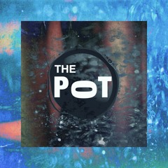 MENTAL presents The Pot - Ep. 2 | 21/03/2021