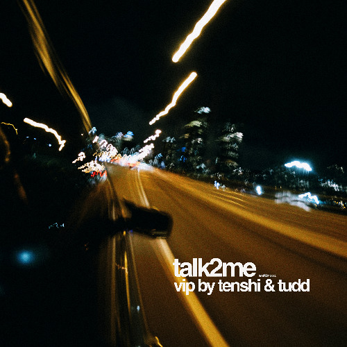 talk2me (tudd x tenshi vip)
