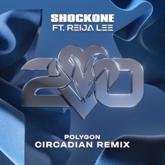 ShockOne - Polygon Ft Rejia Lee - Circadian Remix [VPR339]
