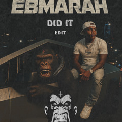 Da Baby - Did It [Ebmarah Edit]