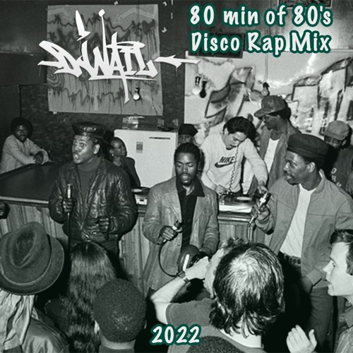 Stream 80 min of 80's (Disco Rap mix 2022) by Dj Nail