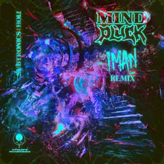 Subtronics X HOL! - Mind Pluck (IMAN Remix)