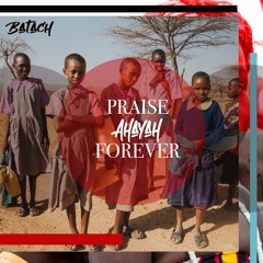 Praise Ahayah Forever