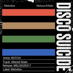 ROTCIV - Altered State [Melodize]