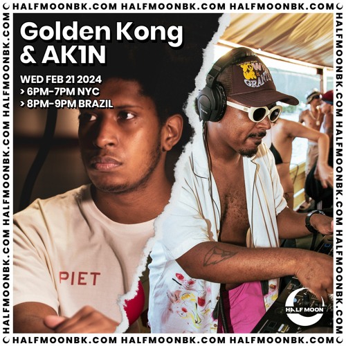 Golden Kong & AK1N @ Half Moon BK 02.21.2024
