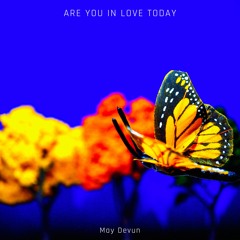 Are You In Love Today