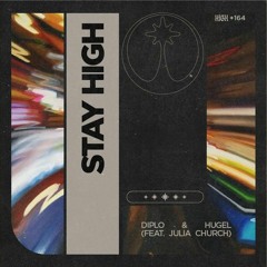 Diplo & Hugel - Stay High VIP (feat. Julia Church) (Just Kama & Robby Remix)