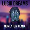 Juice WRLD - Lucid Dreams (MOMENTUM REMIX)
