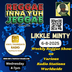 Reggae Inna Yuh Jeggae 6-8-2025, weekly Reggae show on various stations ft buzz report from pistol
