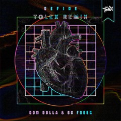 Dom Dolla & Go Freek - Define (Tolex Remix)