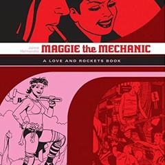 free PDF 💏 Maggie the Mechanic: The Love & Rockets Library - Locas Book 1 by  Jaime