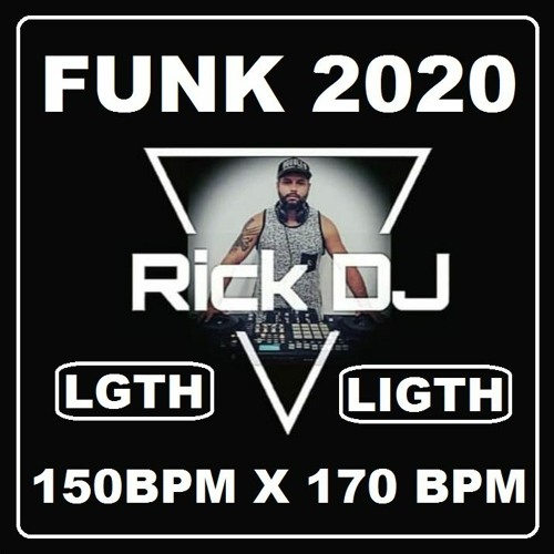 50 MINUTOS DE FUNK 2020 LIGTH 150 BPM X 170 BPM - SEM VINHETAS - (((RICK DJ)))
