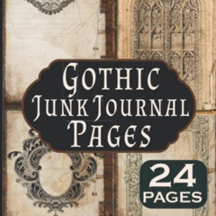 [View] KINDLE 📖 Gothic Junk Journal Pages: 24 Page Kit Vintage Ephemera For Paper Cr
