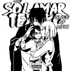 SŌLamar & Texako ~ Slice-of-Life! {Outro}