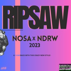 Nosa X Ndrw - Ripsaw Riddim (#2023) CLICK BUY FOR FREE DOWNLOAD