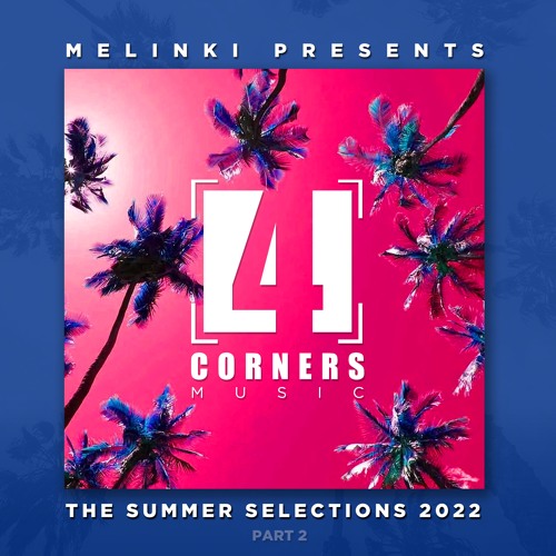Melinki Presents the Summer Selections 2022 (part 2)