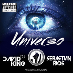 David King & Sebastian Rios - Universo (Original Mix)