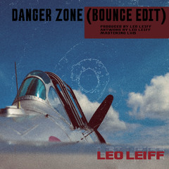 Leo Leiff - Danger Zone Bounce Edit (Club version)