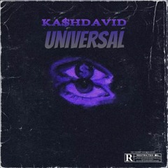 KA$HDAVID - Universal