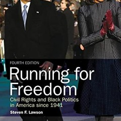 [READ] [EPUB KINDLE PDF EBOOK] Running for Freedom: Civil Rights and Black Politics i