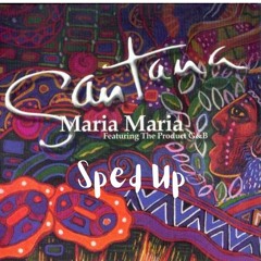 Maria Maria - Sped Up - Santana (feat. The Product G&B)