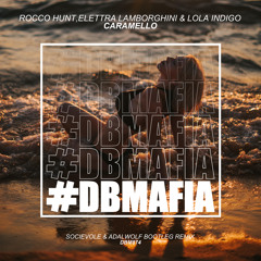 Rocco Hunt, Elettra Lamborghini, Lola Indigo - Caramello (Socievole & Adalwolf Bootleg Remix)