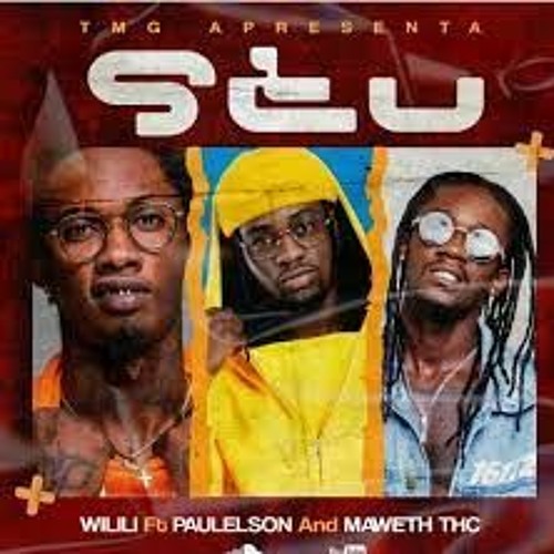 Wilili - Stu (ft. Pauleuson ft Maweth Thc)