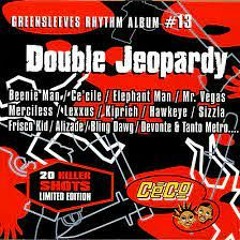 Double Jeopardy Riddim (2001)Beenie Man,Hawkeye,Kiprich,Cecile,Elephant Man,Mr Vegas,Lexxus,Mad Anju