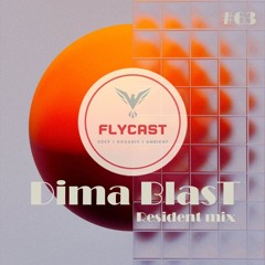 Flycast #63 | Dima BlasT
