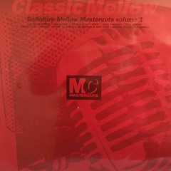 [Sampler] Mastercuts Records - Classic Mellow Volume 1