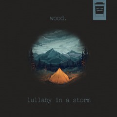 Lullaby In A Storm