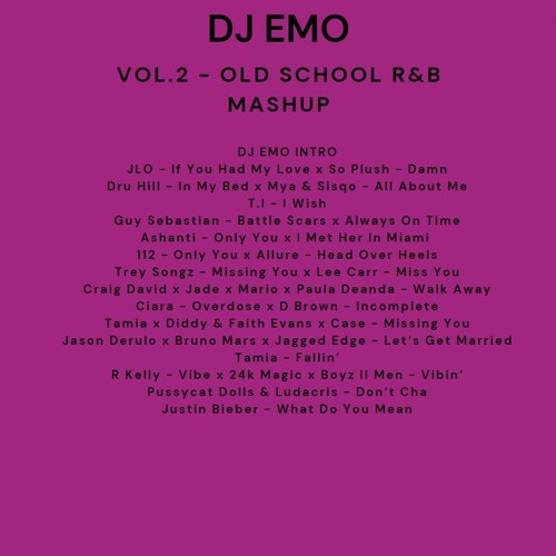 VOL. 2 - OLD SCHOOL R&B MASHUP