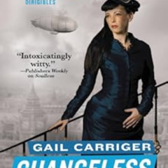 FREE EBOOK 📰 Changeless (Parasol Protectorate Series Book 2) by Gail Carriger [EBOOK