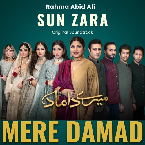 Sun Zara - Mere Damad, OST - Rahma Abid Ali